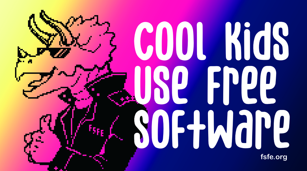On the right, the text "Cool Kids use Free Software" and address fsfe.org. On the left, a triceratops with sunglasses and a leather jacket, thumbs up. Background is ranging from yellow to indigo. License CC-BY-SA. Author Lisa "Mullana" Schmidt. Source https://fsfe.org/contribute/spreadtheword.en.html#coolkids-sticker